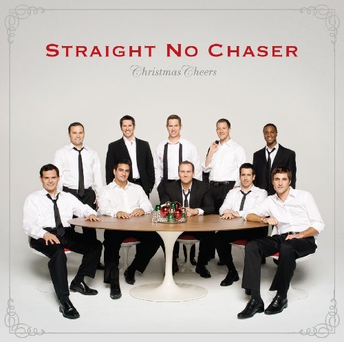 Straight No Chaser/Christmas Cheers