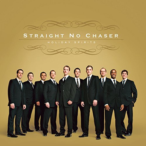 Straight No Chaser/Holiday Spirit