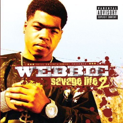 Webbie/Vol. 2-Savage Life@Explicit Version