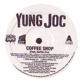 Yung Joc/Coffee Shop@Explicit Version@Feat. Gorrilla Zoe