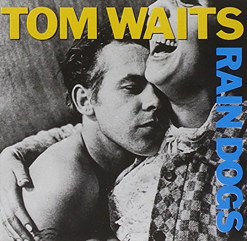 Waits,Tom/Rain Dogs