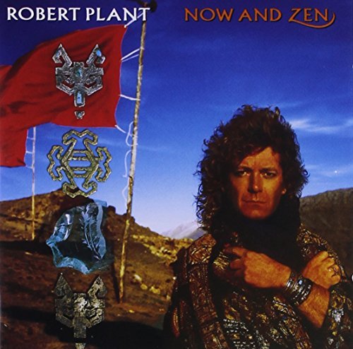 Robert Plant/Now & Zen