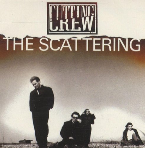 Cutting Crew/Scattering
