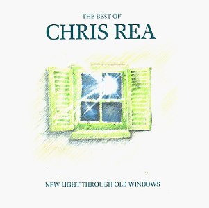 REA,CHRIS/BEST OF-NEW LIGHT THROUGH OLD