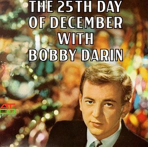 Bobby Darin/25th Day Of December