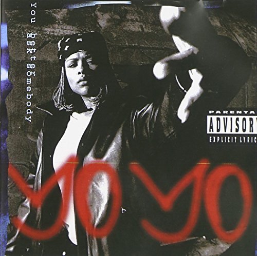 Yo Yo/You Better Ask Somebody@Explicit Version