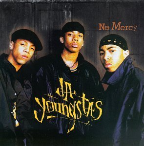 Da Youngsta's/No Mercy