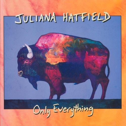 HATFIELD,JULIANA/ONLY EVERYTHING