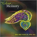 Colour Of Memory/Old Man & The Sea