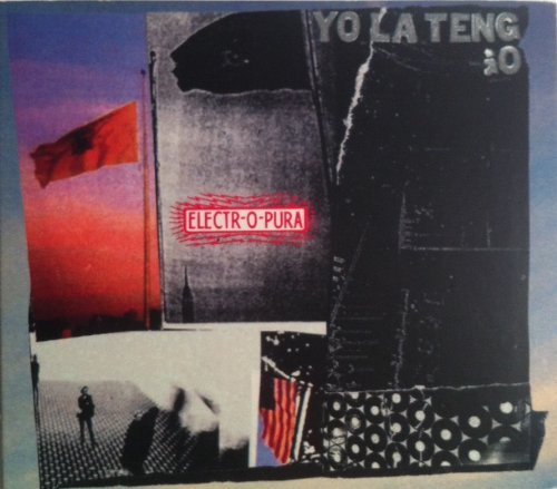Yo La Tengo/Electr-O-Pura