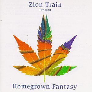 Zion Train/Homegrown Fantasy
