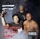HARD BOYZ/TRAPPED IN THE GAME
