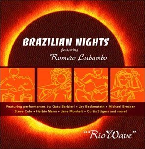 Brazilian Nights/Rio Wave@Feat. Romero Lubambo