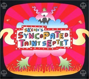 Skerik's Syncopated Taint Sept/Skerik's Syncopated Taint Sept