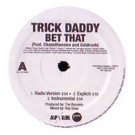 TRICK DADDY/BET THAT