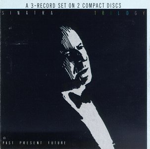 Frank Sinatra/Trilogy-Past Present & Future@2 Cd  Set
