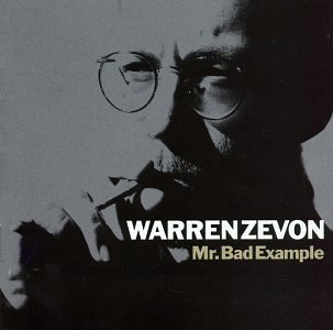 Warren Zevon/Mr. Bad Example