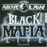 Above The Law Black Mafia Life Explicit Version 