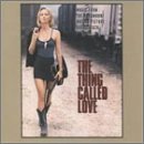 Thing Called Love/Soundtrack@Travis/Crowell/Allen/Robbins@Yearwood/Oslin/Walker