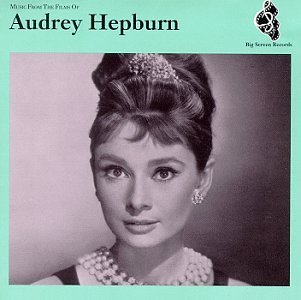 Audrey Hepburn/Music From The Films Of@Mancini/Barry/Loewe/Waxman@Williams/Riddle/Gershwin/North
