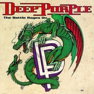 DEEP PURPLE/BATTLE RAGES ON