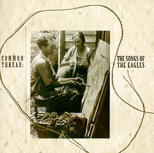Common Thread/Common Thread@Tritt/Gill/Yearwood/Black/Dean@T/T Eagles