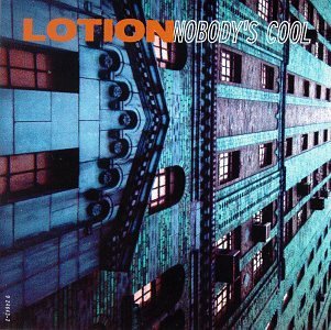 Lotion/Nobody's Cool