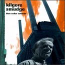 Kilgore Smudge/Blue Collar Solitude