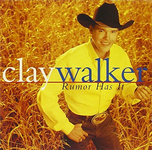 Clay Walker/Rumor Has It@Cd-R