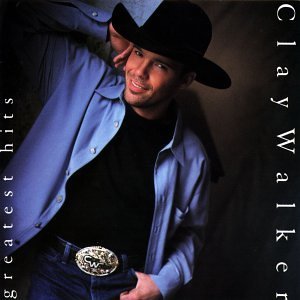 WALKER,CLAY/GREATEST HITS