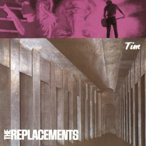 Replacements/Tim