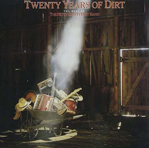NITTY GRITTY DIRT BAND/BEST OF-20 YEARS OF DIRT