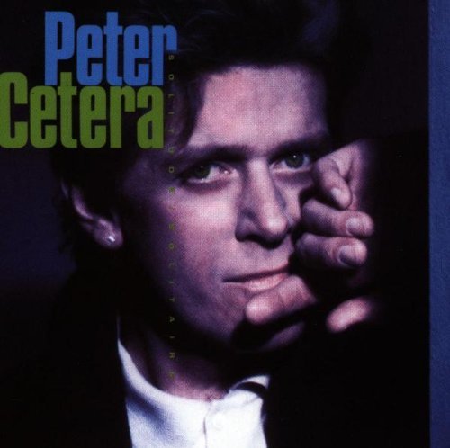 Peter Cetera/Solitude/Solitaire