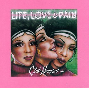 Club Nouveau/Life Love & Pain@Cd-R