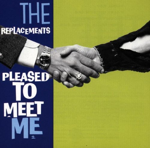 Replacements Pleased To Meet Me 