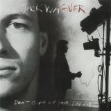 Jack Wagner Don't Give Up Your Day Job 