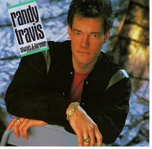 Randy Travis/Always & Forever