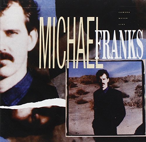 Michael Franks/Camera Never Lies