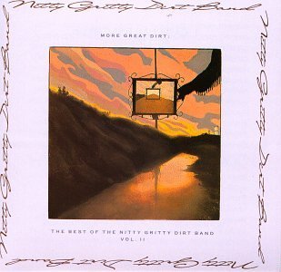 Nitty Gritty Dirt Band/Best Of 2-More Great Dirt