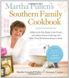 Martha Campbell Pullen Martha Pullen's Southern Family Cookbook Reflect On The Past Rejoice In The Present And 