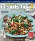 Editors Of Clean Eating Magazine The Best Of Clean Eating 3 More Than 200 Easy Slimming Recipes That Don T S 