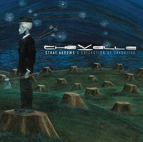 Chevelle/Stray Arrows-A Collection Of F@Stray Arrows-A Collection Of Favorites