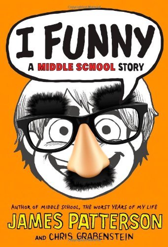James Patterson/I Funny (#1 New York Times Bestseller)@A Middle School Story