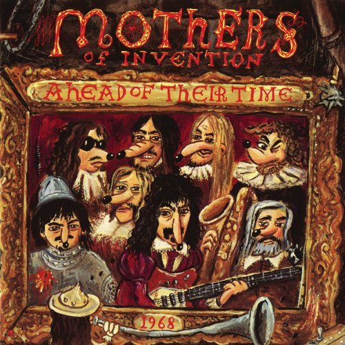 Frank Zappa/Ahead Of Their Time