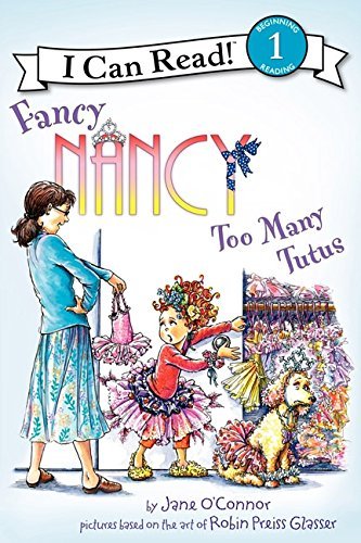O'Connor,Jane/ Preiss-Glasser,Robin (ILT)/Fancy Nancy Too Many Tutus