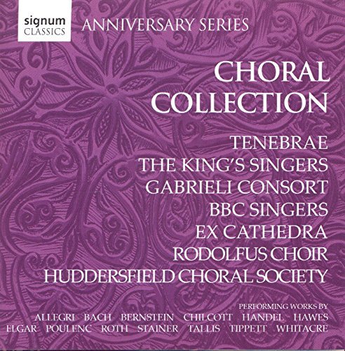 Choral Collection: Anniversary/Choral Collection: Anniversary