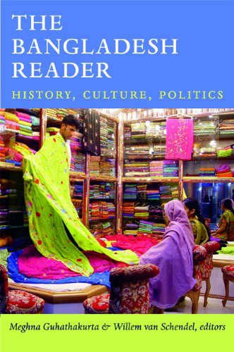Meghna Guhathakurta The Bangladesh Reader History Culture Politics 