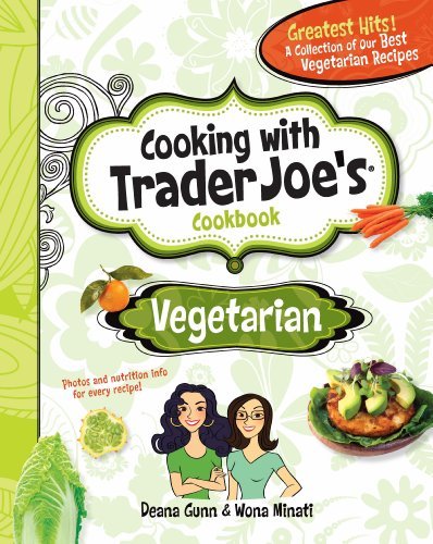 Deana Gunn Vegetarian Cooking With Trader Joe's Cookbook 