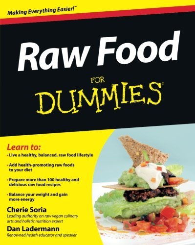 Cherie Soria Raw Food For Dummies 