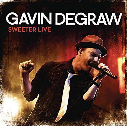 Gavin Degraw/Sweeter Live@Incl. Dvd
